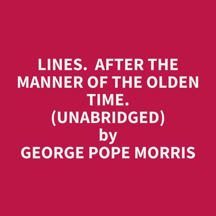 Lines. After the Manner of the Olden Time. (Unabridged)