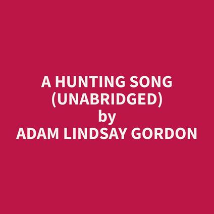 A Hunting Song (Unabridged)