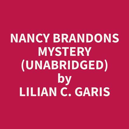Nancy Brandons Mystery (Unabridged)