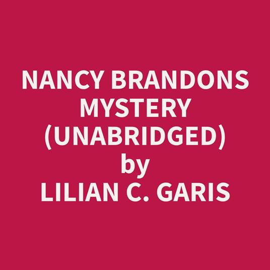 Nancy Brandons Mystery (Unabridged)