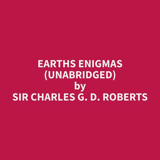 Earths Enigmas (Unabridged)