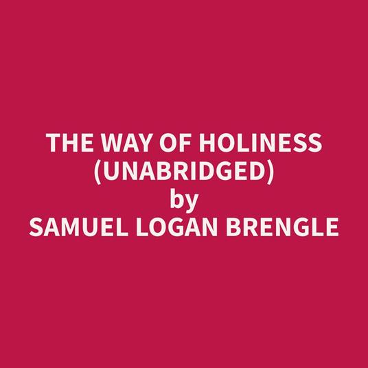 The Way of Holiness (Unabridged)