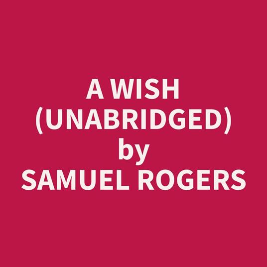 A Wish (Unabridged)