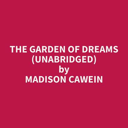 The Garden of Dreams (Unabridged)