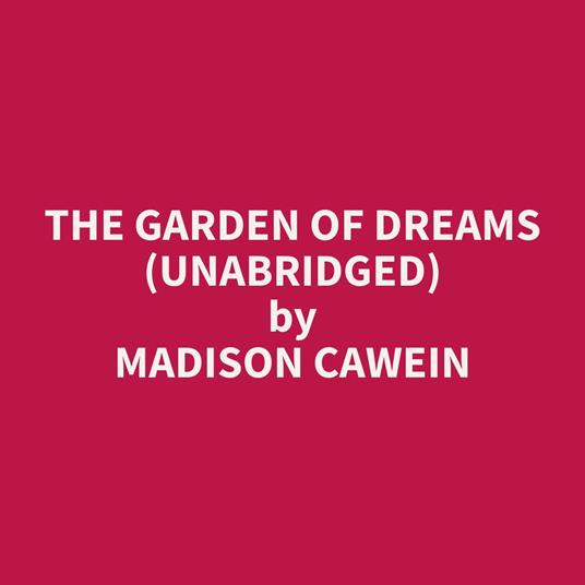 The Garden of Dreams (Unabridged)
