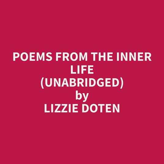 Poems from the Inner Life (Unabridged)