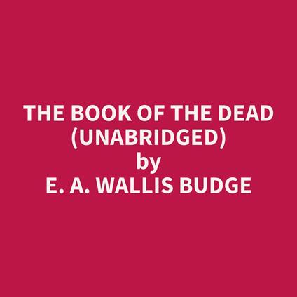 The Book of the Dead (Unabridged)