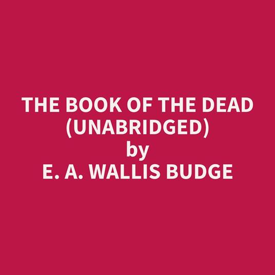 The Book of the Dead (Unabridged)