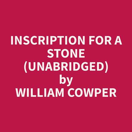 Inscription For A Stone (Unabridged)