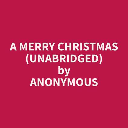 A Merry Christmas (Unabridged)