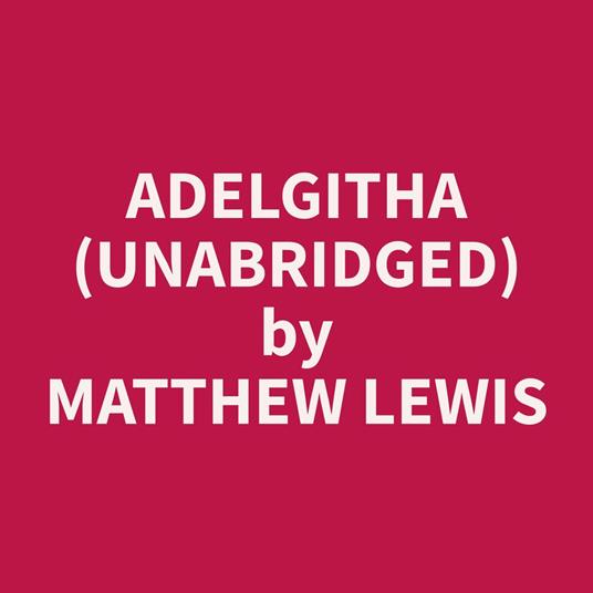 Adelgitha (Unabridged)