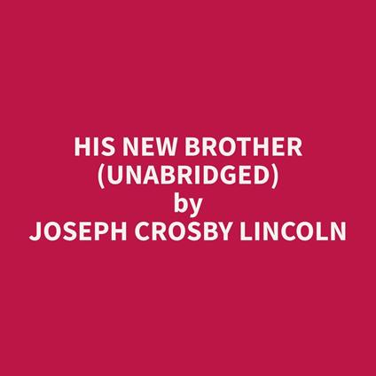 His New Brother (Unabridged)
