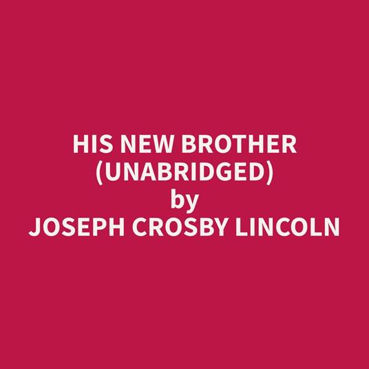 His New Brother (Unabridged)