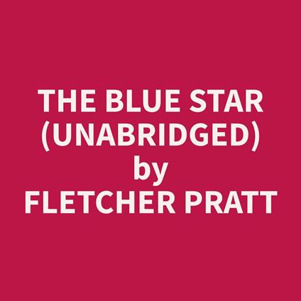 The Blue Star (Unabridged)