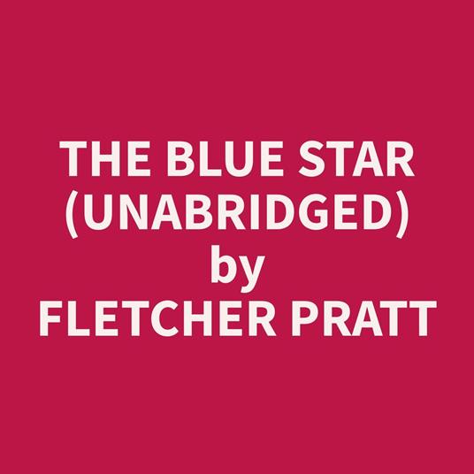 The Blue Star (Unabridged)