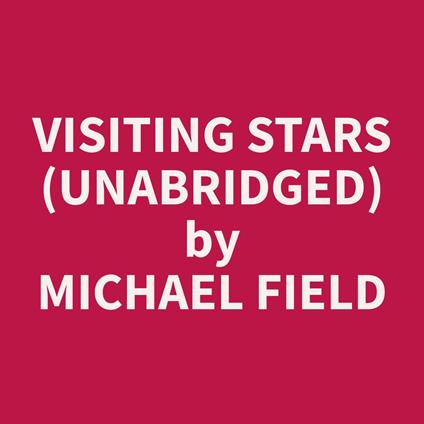 Visiting Stars (Unabridged)