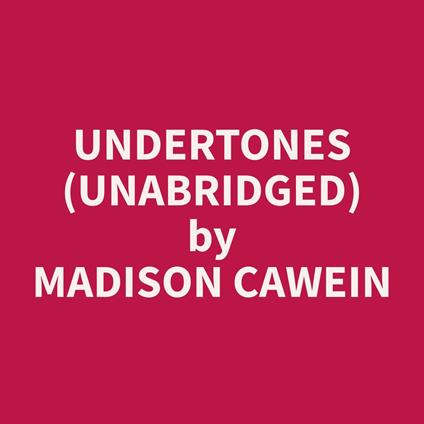 Undertones (Unabridged)