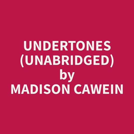 Undertones (Unabridged)