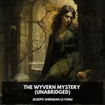 The Wyvern Mystery (Unabridged)
