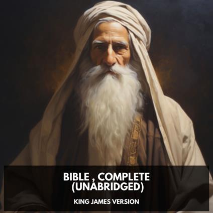 Bible , Complete (Unabridged)