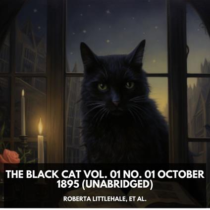 The Black Cat Vol. 01 No. 01 October 1895 (Unabridged)