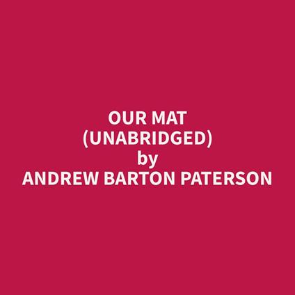 Our Mat (Unabridged)