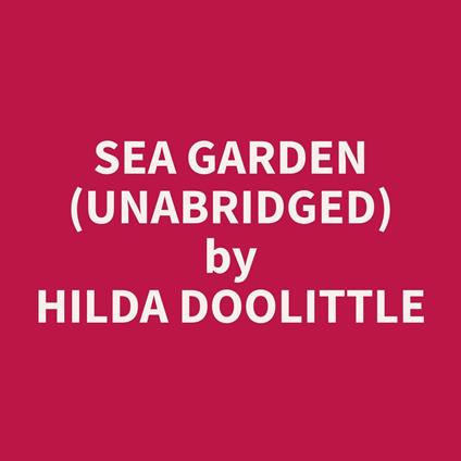 Sea Garden (Unabridged)