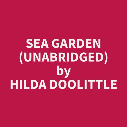 Sea Garden (Unabridged)