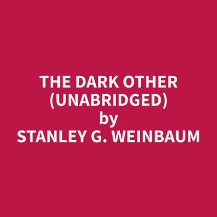 The Dark Other (Unabridged)