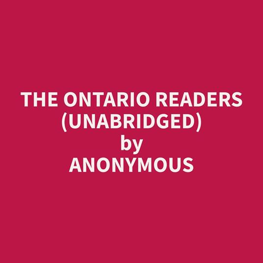 The Ontario Readers (Unabridged)