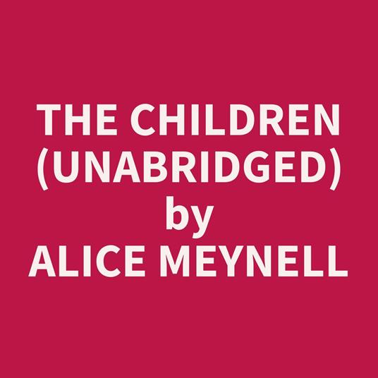 The Children (Unabridged)