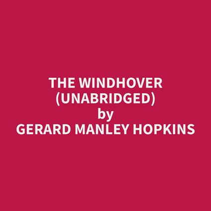 The Windhover (Unabridged)