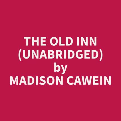 The Old Inn (Unabridged)