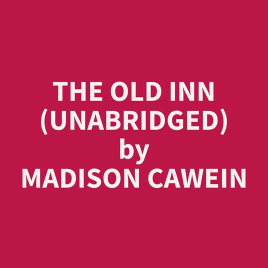The Old Inn (Unabridged)