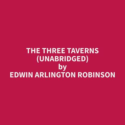 The Three Taverns (Unabridged)