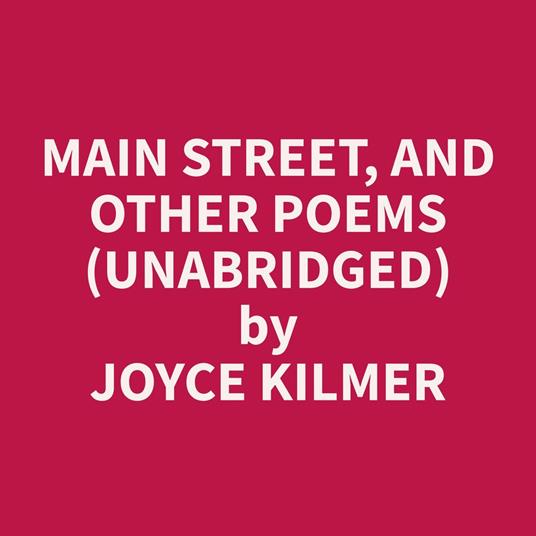 Main Street, and Other Poems (Unabridged)