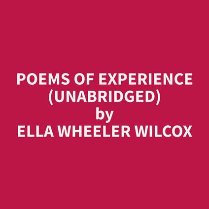 Poems of Experience (Unabridged)