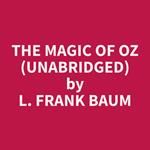 The Magic of Oz (Unabridged)