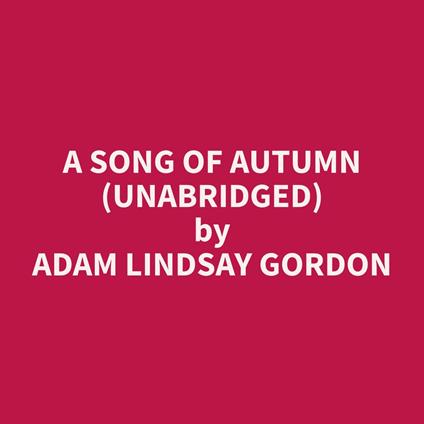 A Song of Autumn (Unabridged)