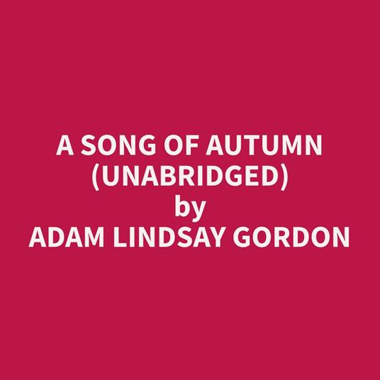 A Song of Autumn (Unabridged)