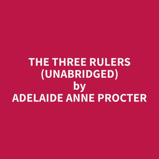 The Three Rulers (Unabridged)