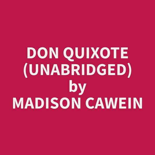 Don Quixote (Unabridged)