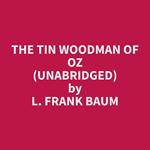 The Tin Woodman of Oz (Unabridged)