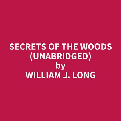 Secrets of the Woods (Unabridged)