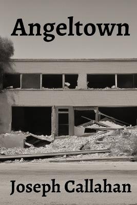 Angeltown - Joseph Callahan - cover