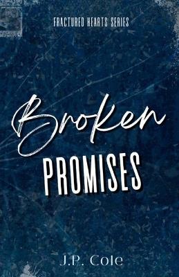 Broken Promises - J P Cole - cover