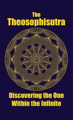 The Theosophisutra: Discovering the One Within the Infinite - Nikos Mentzelopoulos - cover