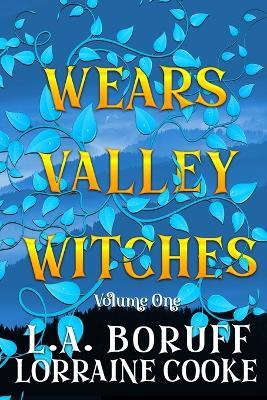 Wears Valley Witches: A Hilarious ParaCozy Boxed Set - L a Boruff,Lorraine Cooke - cover