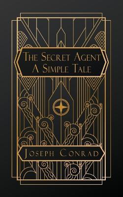 The Secret Agent: A Simple Tale - Joseph Conrad - cover