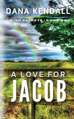 A Love for Jacob - Dana Kendall - cover